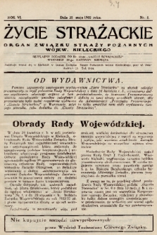 Życie Strażackie : organ Związku Straży Pożarnych Województwa Kieleckiego : Bezpłatny dodatek do nr 10 „Gazety Strażackiej”. 1932, nr 5