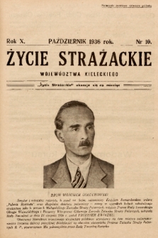 Życie Strażackie Województwa Kieleckiego : miesięcznik. 1936, nr 10