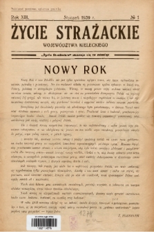 Życie Strażackie Województwa Kieleckiego. 1939, nr 1