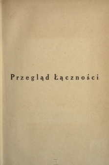 Przegląd Łączności : miesięcznik wydawany przez Dowództwo Wojsk Łączności M. S. Wojsk. 1938, Skorowidz działowy