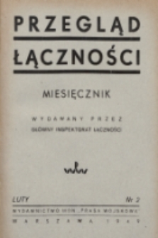Przegląd Łączności : miesięcznik wydawany przez Główny Inspektorat Łączności. 1949, nr 2