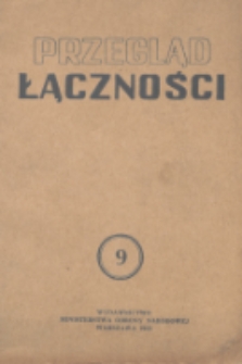 Przegląd Łączności : miesięcznik Wojsk Łączności. 1953, nr 9 (67)