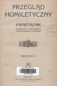 Przegląd Homiletyczny : kwartalnik poświęcony zagadnieniom kaznodziejstwa polskiego. 1923, Spis rzeczy