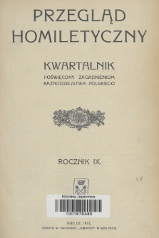 Przegląd Homiletyczny : kwartalnik poświęcony zagadnieniom kaznodziejstwa polskiego. 1931, Spis rzeczy