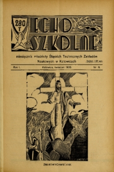 Echo Szkolne : miesięcznik młodzieży Śląskich Technicznych Zakładów Naukowych w Katowicach. 1938, nr 6