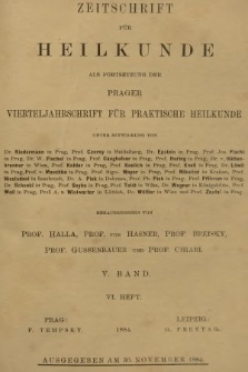 Zeitschrift für Heilkunde als Forsetzung der Prager Vierteljahrschrift für Praktische Heilkunde. Bd. 5, 1884, Heft 6