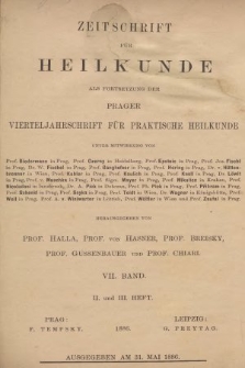 Zeitschrift für Heilkunde als Forsetzung der Prager Vierteljahrschrift für Praktische Heilkunde. Bd. 7, 1886, Heft 2-3