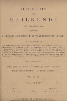 Zeitschrift für Heilkunde als Forsetzung der Prager Vierteljahrschrift für Praktische Heilkunde. Bd. 7, 1886, Heft 5