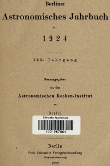 Berliner Astronomisches Jahrbuch für 1924. Bd. 149, 1924