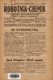 Robotnik-Chemik : organ Centralnego Związku Robotników Przemysłu Chemicznego Rzeczypospolitej Polskiej z siedzibą w Krakowie. 1927, nr 1