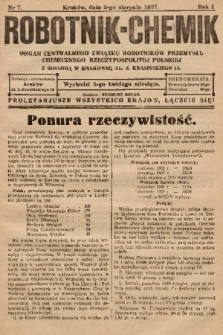 Robotnik-Chemik : organ Centralnego Związku Robotników Przemysłu Chemicznego Rzeczypospolitej Polskiej z siedzibą w Krakowie. 1927, nr 7