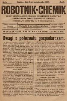 Robotnik-Chemik : organ Centralnego Związku Robotników Przemysłu Chemicznego Rzeczypospolitej Polskiej z siedzibą w Krakowie. 1927, nr 9
