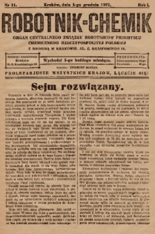 Robotnik-Chemik : organ Centralnego Związku Robotników Przemysłu Chemicznego Rzeczypospolitej Polskiej z siedzibą w Krakowie. 1927, nr 11
