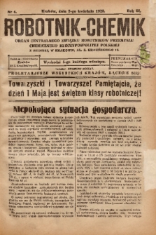 Robotnik-Chemik : organ Centralnego Związku Robotników Przemysłu Chemicznego Rzeczypospolitej Polskiej z siedzibą w Krakowie. 1929, nr 4