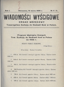 Wiadomości Wyścigowe : organ urzędowy Towarzystwa Zachęty do Hodowli Koni w Polsce. 1926, nr 4-5