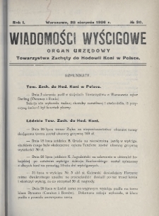 Wiadomości Wyścigowe : organ urzędowy Towarzystwa Zachęty do Hodowli Koni w Polsce. 1926, nr 30
