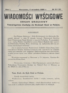 Wiadomości Wyścigowe : organ urzędowy Towarzystwa Zachęty do Hodowli Koni w Polsce. 1926, nr 31-32