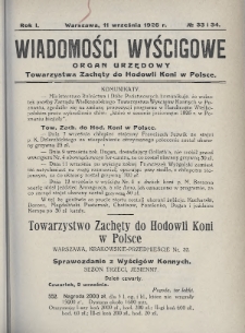 Wiadomości Wyścigowe : organ urzędowy Towarzystwa Zachęty do Hodowli Koni w Polsce. 1926, nr 33-34