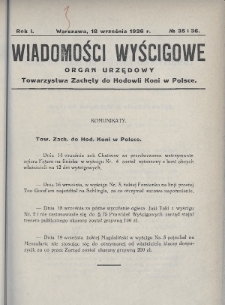 Wiadomości Wyścigowe : organ urzędowy Towarzystwa Zachęty do Hodowli Koni w Polsce. 1926, nr 35-36