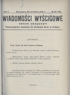 Wiadomości Wyścigowe : organ urzędowy Towarzystwa Zachęty do Hodowli Koni w Polsce. 1926, nr 37-38