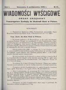 Wiadomości Wyścigowe : organ urzędowy Towarzystwa Zachęty do Hodowli Koni w Polsce. 1926, nr 41