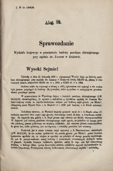 [Kadencja VI, sesja III, al. 89] Alegata do Sprawozdań Stenograficznych z Trzeciej Sesyi Szóstego Peryodu Sejmu Krajowego Królestwa Galicyi i Lodomeryi wraz z Wielkiem Księstwem Krakowskiem z roku 1892. Alegat 89