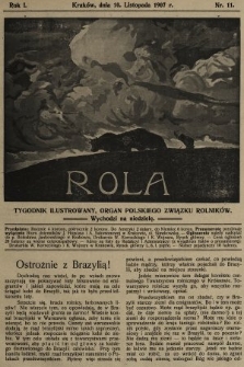 Rola : tygodnik ilustrowany : organ Polskiego Związku Rolników. 1907, nr 11