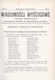 Wiadomości Wyścigowe : organ urzędowy Towarzystwa Zachęty do Hodowli Koni w Polsce. 1927, nr 8