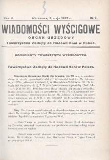 Wiadomości Wyścigowe : organ urzędowy Towarzystwa Zachęty do Hodowli Koni w Polsce. 1927, nr 9
