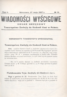 Wiadomości Wyścigowe : organ urzędowy Towarzystwa Zachęty do Hodowli Koni w Polsce. 1927, nr 14
