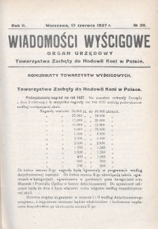 Wiadomości Wyścigowe : organ urzędowy Towarzystwa Zachęty do Hodowli Koni w Polsce. 1927, nr 20