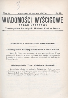 Wiadomości Wyścigowe : organ urzędowy Towarzystwa Zachęty do Hodowli Koni w Polsce. 1927, nr 23