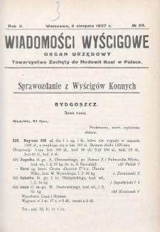 Wiadomości Wyścigowe : organ urzędowy Towarzystwa Zachęty do Hodowli Koni w Polsce. 1927, nr 29