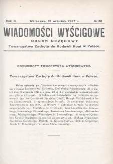 Wiadomości Wyścigowe : organ urzędowy Towarzystwa Zachęty do Hodowli Koni w Polsce. 1927, nr 38