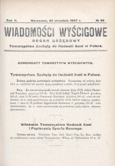 Wiadomości Wyścigowe : organ urzędowy Towarzystwa Zachęty do Hodowli Koni w Polsce. 1927, nr 39