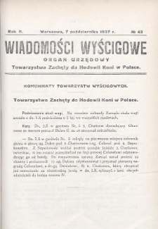 Wiadomości Wyścigowe : organ urzędowy Towarzystwa Zachęty do Hodowli Koni w Polsce. 1927, nr 43