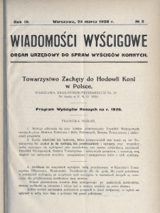 Wiadomości Wyścigowe : organ urzędowy do spraw wyścigów konnych. 1928, nr 2