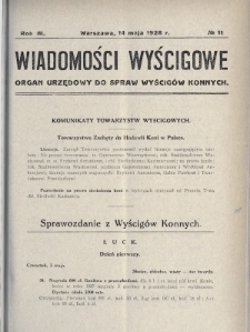 Wiadomości Wyścigowe : organ urzędowy do spraw wyścigów konnych. 1928, nr 11