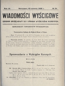 Wiadomości Wyścigowe : organ urzędowy do spraw wyścigów konnych. 1928, nr 20
