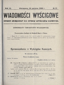 Wiadomości Wyścigowe : organ urzędowy do spraw wyścigów konnych. 1928, nr 21