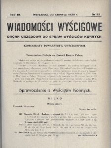 Wiadomości Wyścigowe : organ urzędowy do spraw wyścigów konnych. 1928, nr 22