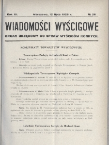Wiadomości Wyścigowe : organ urzędowy do spraw wyścigów konnych. 1928, nr 26