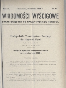 Wiadomości Wyścigowe : organ urzędowy do spraw wyścigów konnych. 1928, nr 30