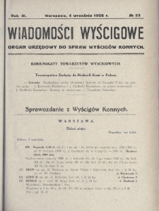 Wiadomości Wyścigowe : organ urzędowy do spraw wyścigów konnych. 1928, nr 33
