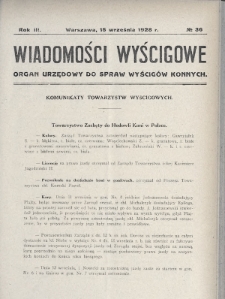 Wiadomości Wyścigowe : organ urzędowy do spraw wyścigów konnych. 1928, nr 36