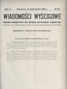 Wiadomości Wyścigowe : organ urzędowy do spraw wyścigów konnych. 1928, nr 45