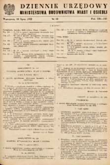 Dziennik Urzędowy Ministerstwa Budownictwa Miast i Osiedli. 1952, nr 12