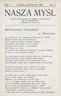 Nasza Myśl : pisemko wychowanków M. Zakładu Wychowawczego Br. Br. Albertynów w Krakowie na Zwierzyńcu. 1932, nr 4