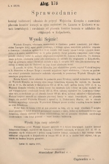 [Kadencja VI, sesja III, al. 173] Alegata do Sprawozdań Stenograficznych z Trzeciej Sesyi Szóstego Peryodu Sejmu Krajowego Królestwa Galicyi i Lodomeryi wraz z Wielkiem Księstwem Krakowskiem z roku 1892. Alegat 173