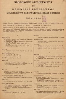 Dziennik Urzędowy Ministerstwa Budownictwa Miast i Osiedli. 1956, skorowidz alfabetyczny